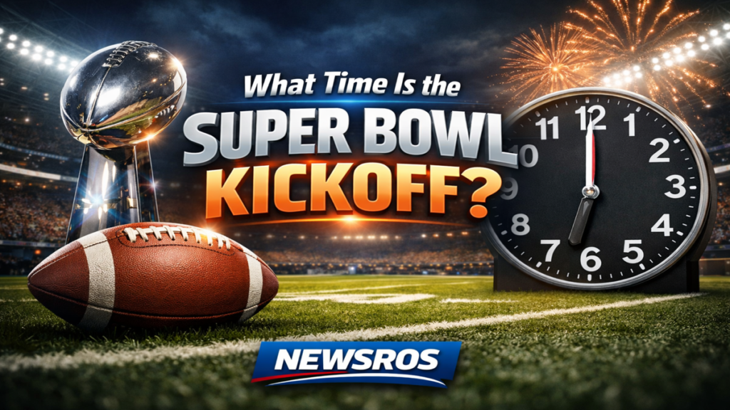 What Time Is the Super Bowl